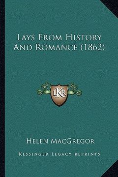 portada lays from history and romance (1862) (en Inglés)