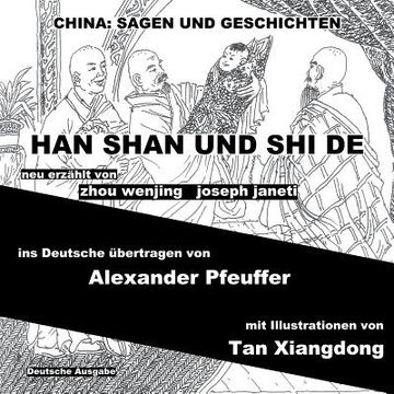 portada China: Sagen Und Geschichten - HAN SHAN UND SHI DE: Deutsche Ausgabe (en Alemán)