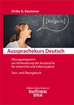 portada Aussprachekurs Deutsch: Übungsprogramm zur Verbesserung der Aussprache für Unterricht und Selbststudium. Text- und Übungsbuch. (in German)