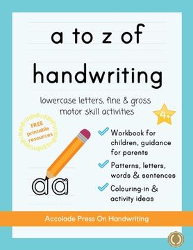 portada a to z of handwriting: a fun and educational tracing handwriting book with guidance for parents and free resources. Letters, patterns, shapes 
