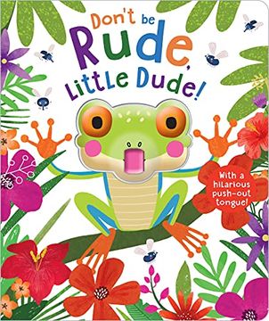 portada Don'T be Rude, Little Dude! (in English)