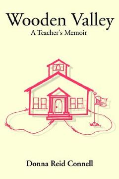 portada wooden valley: a teacher's memoir (en Inglés)