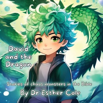 portada David and the Dragon: Stories of Chaos Monsters in the Bible (in English)