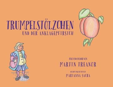 portada Trumpelstölzchen und der Anklagepfirsich (in German)