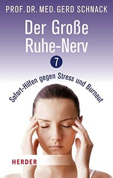 portada Der Große Ruhe-Nerv: 7 Sofort-Hilfen Gegen Stress und Burnout (Herder Spektrum) (en Alemán)