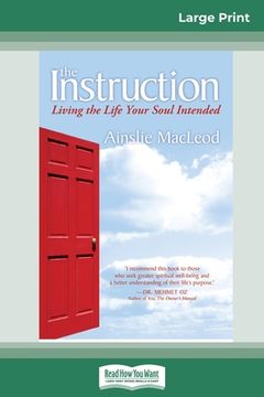 portada The Instruction: Living the Life Your Soul Intended (en Inglés)