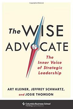 portada The Wise Advocate: The Inner Voice of Strategic Leadership (Columbia Business School Publishing) (en Inglés)
