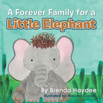 portada A Forever Family for a Little Elephant