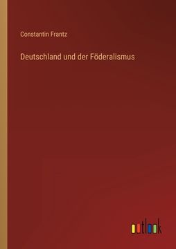 portada Deutschland und der Föderalismus (en Alemán)