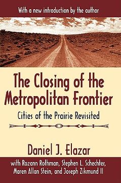 portada the closing of the metropolitan frontier (in English)