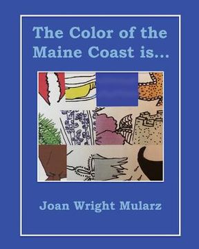 portada The Color of the Maine Coast is... (en Inglés)