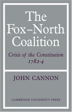 portada The Fox-North Coalition: Crisis of the Constitution, 1782 4: 0 (en Inglés)