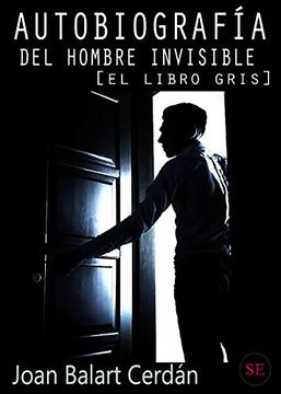 portada Autobiografía del Hombre Invisible: El Libro Gris (in Spanish)