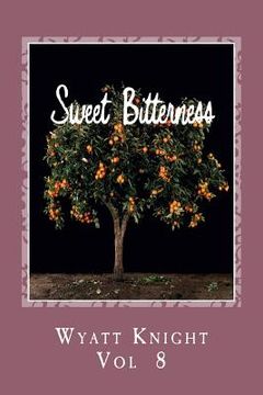 portada Sweet Bitterness: "A Hot Thing in the Family" (en Inglés)