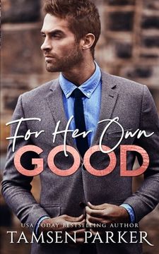 portada For Her Own Good (in English)