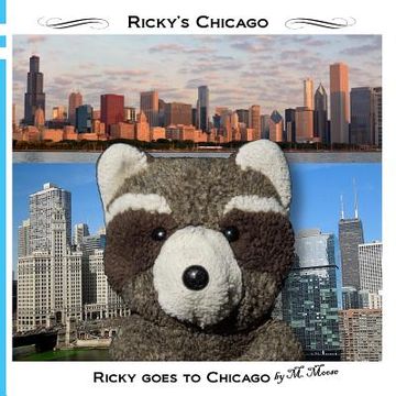 portada Ricky goes to Chicago: Ricky goes to the Art Institute, Field Museum, Willis Tower, Chicago History Museum, Lincoln Park