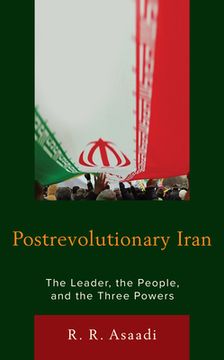 portada Postrevolutionary Iran: The Leader, The People, and the Three Powers (in English)