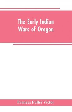 portada The Early Indian Wars of Oregon (en Inglés)