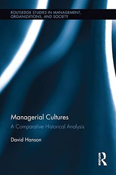 portada Managerial Cultures: A Comparative Historical Analysis (en Inglés)