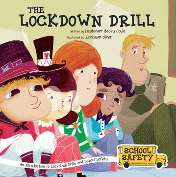 portada The Lockdown Drill: An Introduction to Lockdown Drills and School Safety (in English)