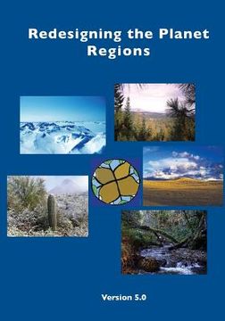 portada Redesigning the Planet: Regions: A Challenge to Create Wild Designs to Transform the Planet (en Inglés)