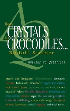 portada From Crystals to Crocodiles . . .: Answers to Questions (Cw 347)