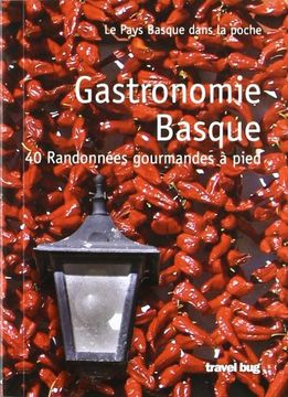 portada Gastronomie Basque - 40 Randonnees Gourmandes a Pied (E. H. En el Bolsillo) (en Francés)