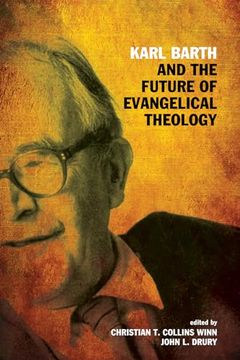portada Karl Barth and the Future of Evangelical Theology (en Inglés)