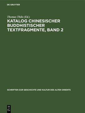 portada Katalog Chinesischer Buddhistischer Textfragmente, Band 2 (en Alemán)
