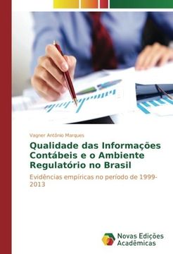 portada Qualidade das Informações Contábeis e o Ambiente Regulatório no Brasil: Evidências empíricas no período de 1999-2013