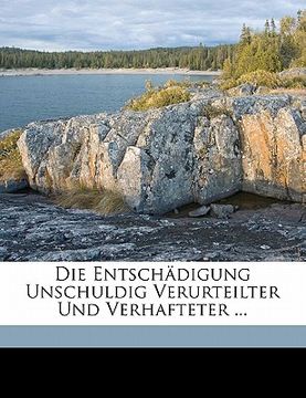 portada Die Entschadigung Unschuldig Verurteilter Und Verhafteter (in German)