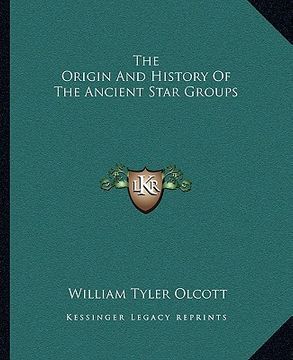 portada the origin and history of the ancient star groups (en Inglés)