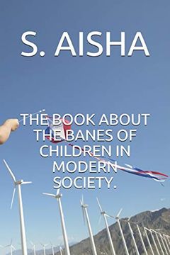 portada The Book About the Banes of Children in Modern Society. (en Inglés)