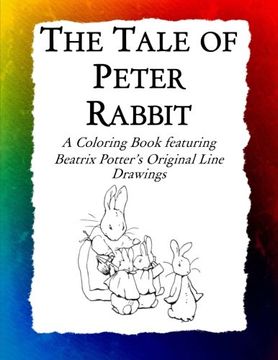 portada The Tale of Peter Rabbit Coloring Book: Beatrix Potter’s Original Illustrations from the Classic Children’s Story (Historic Images) (Volume 12) (en Inglés)