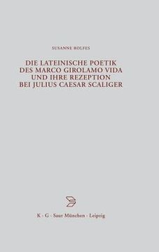 portada die lateinische poetik des marco girolamo vida und ihre rezeption bei julius caesar scaliger