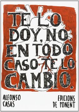 portada Te lo Doy, no: En Todo Caso te lo Cambio (in Spanish)