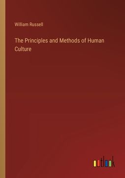portada The Principles and Methods of Human Culture