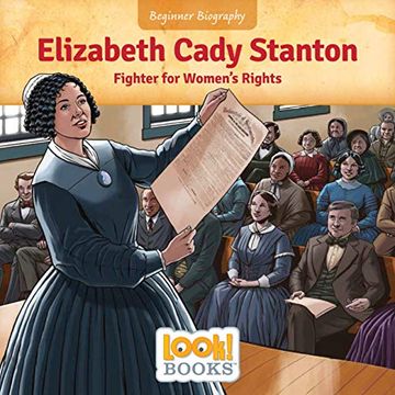 portada Elizabeth Cady Stanton: Fighter for Women'S Rights (Look! Books; Beginner Biography) (en Inglés)