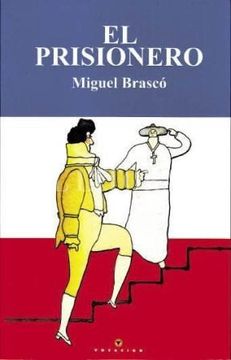 portada El Prisionero Miguel Brasco ed. 2012 (in Spanish)