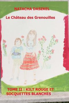 portada Kilt rouge et socquettes blanches (en Francés)