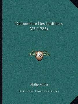 portada Dictionnaire Des Jardiniers V3 (1785) (en Francés)