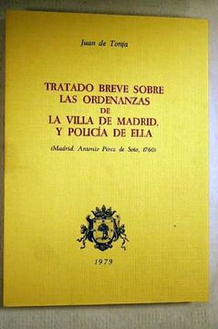 portada Tratado breve sobre las ordenanzas de la villa de Madrid y policía de ella