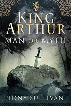 portada King Arthur: Man or Myth
