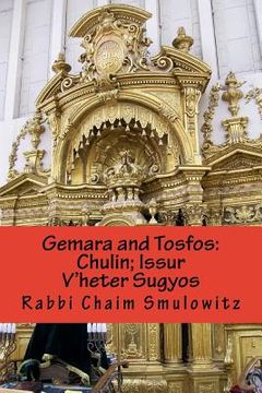 portada Gemara and Tosfos: Chulin; Issur V'heter Sugyos 