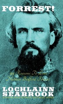 portada Forrest!: 99 Reasons To Love Nathan Bedford Forrest (en Inglés)