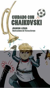 portada Cuidado con Chaikovski