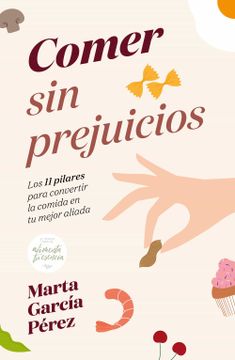 portada Comer sin Prejuicios - Marta García Pérez - Libro Físico (in Spanish)