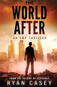 portada The World After: An EMP Thriller (in English)