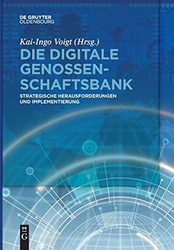 portada Die Digitale Genossenschaftsbank: Strategische Herausforderungen und Implementierung (en Alemán)