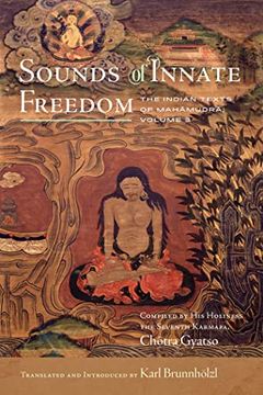 portada Sounds of Innate Freedom: The Indian Texts of Mahamudra, Volume 3 (3) (en Inglés)